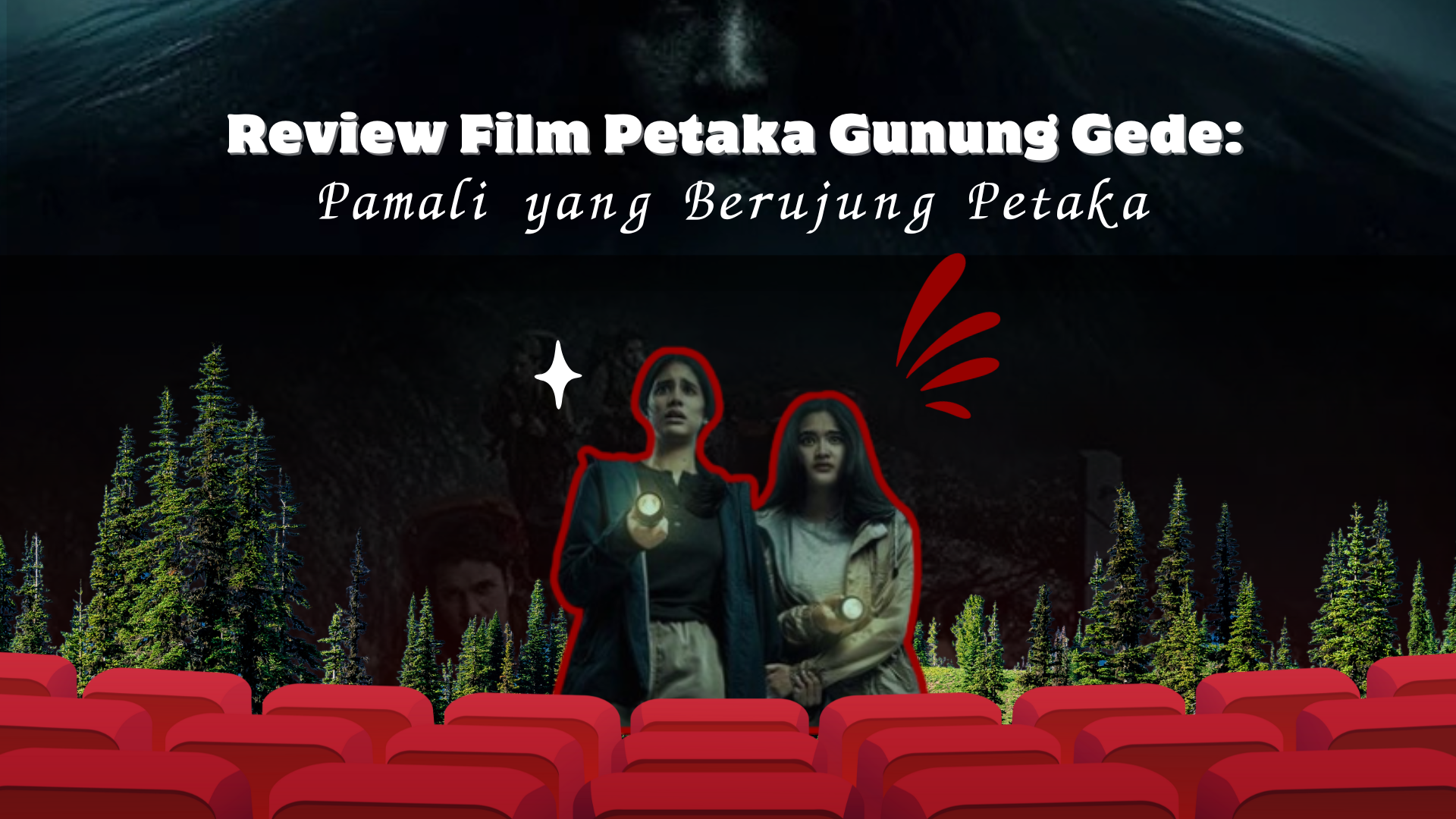 Thumbnail artikel Review Film Petaka Gunung Gede: Pamali yang Berujung Petaka
