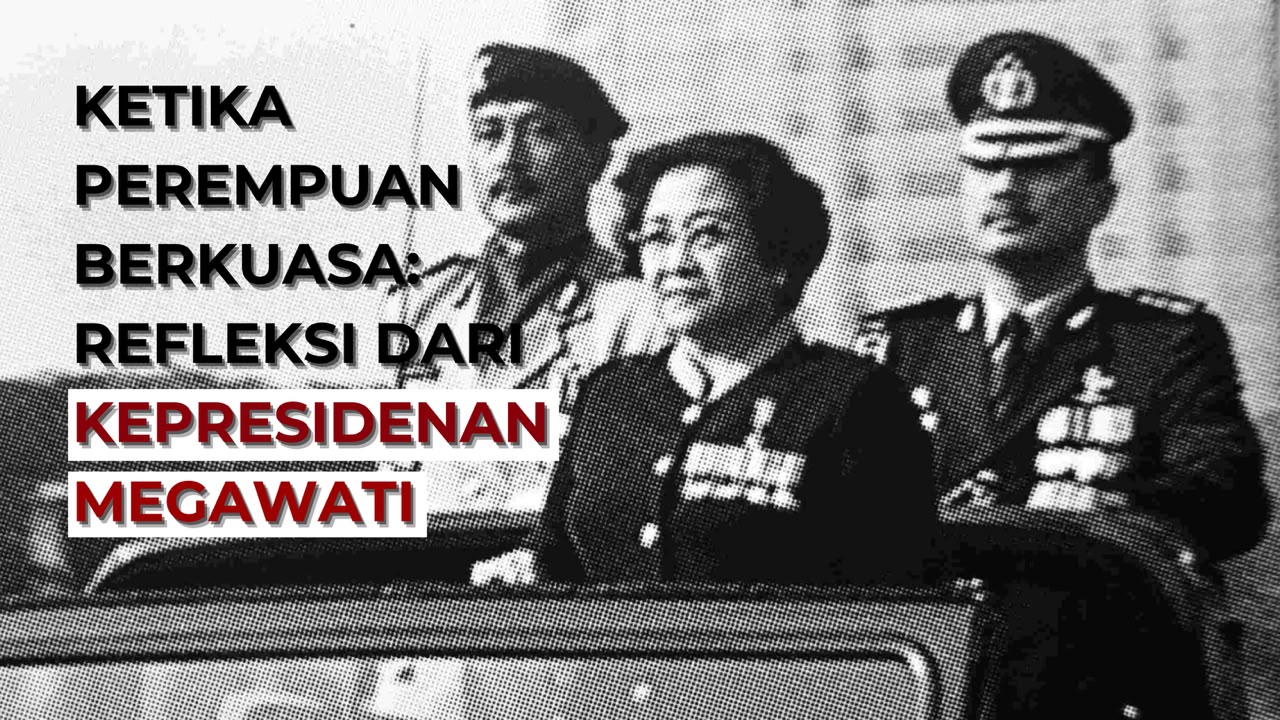 Thumbnail artikel Ketika Perempuan Berkuasa: Refleksi dari Kepresidenan Megawati