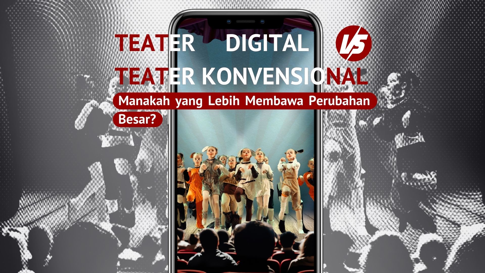 Thumbnail artikel Teater Digital vs. Teater Konvensional  Manakah yang Lebih Membawa Perubahan Besar?