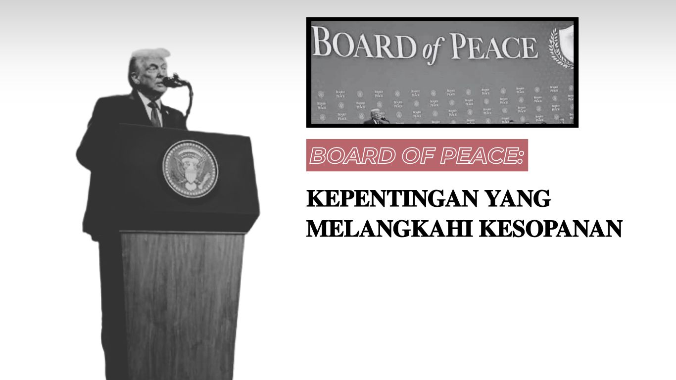 Thumbnail artikel Board of Peace: Kepentingan yang Melangkahi Kesopanan